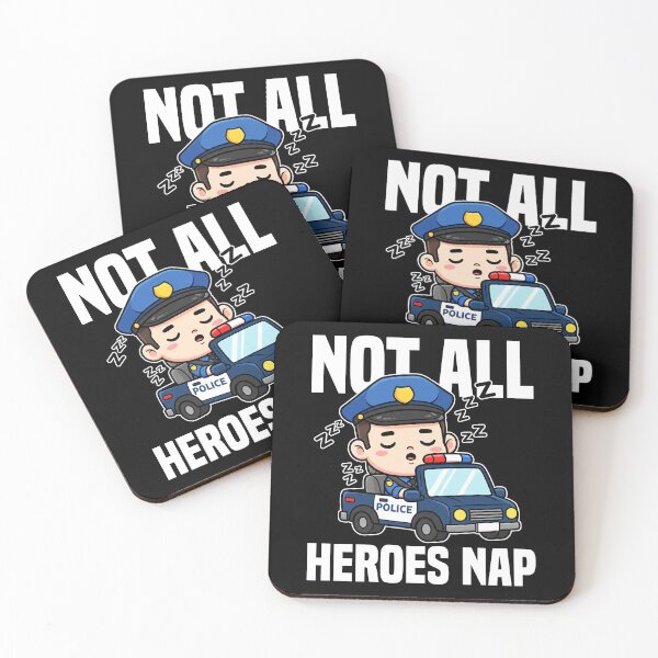 Item preview, NOT ALL HEROES NAP - POLICE OFFICER designed and sold by KEF Custom.