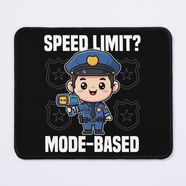 Item preview, SPEED LIMIT MODE-BASED - POLICE OFFICER designed and sold by KEF Custom.