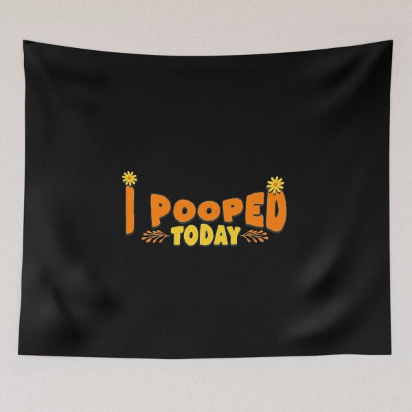 Item preview, I Pooped Today designed and sold by dudelinart.
