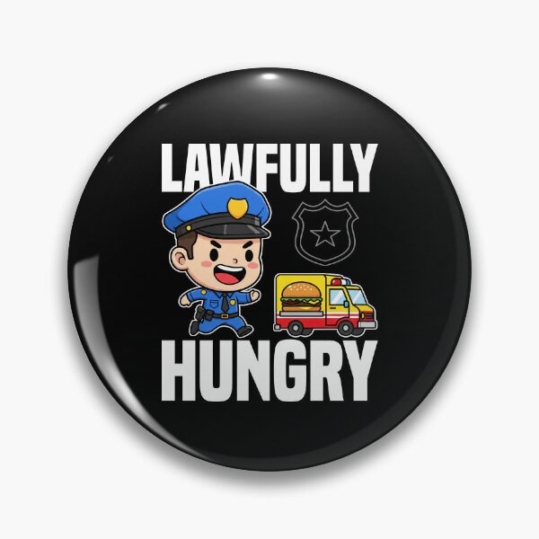Item preview, LAWFULLY HUNGRY - POLICE OFFICER  designed and sold by KEF Custom.