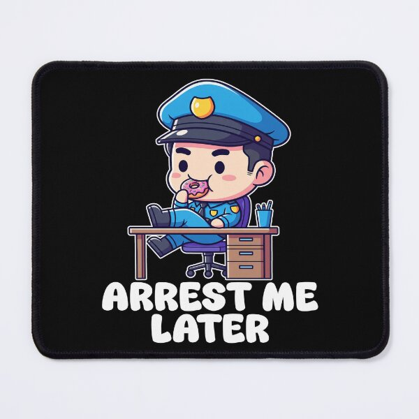 Item preview, ARREST ME LATER - POLICE OFFICER designed and sold by KEF Custom.