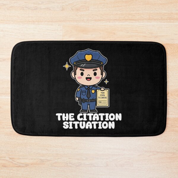 Item preview, THE CITATION SITUATION - POLICE OFFICER designed and sold by KEF Custom.