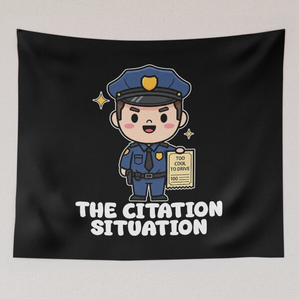 Item preview, THE CITATION SITUATION - POLICE OFFICER designed and sold by KEF Custom.