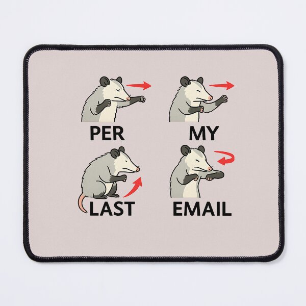 Item preview, Per My Last Email Possum Office Work designed and sold by Lunari Prints.
