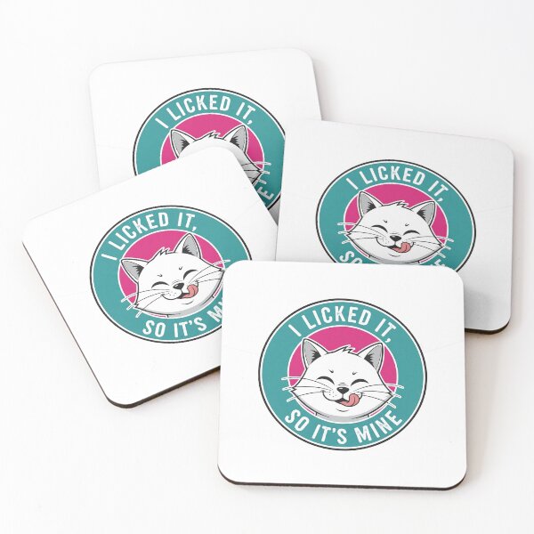 Item preview, I Licked It So It's Mine Funny Cat designed and sold by Owcomm.