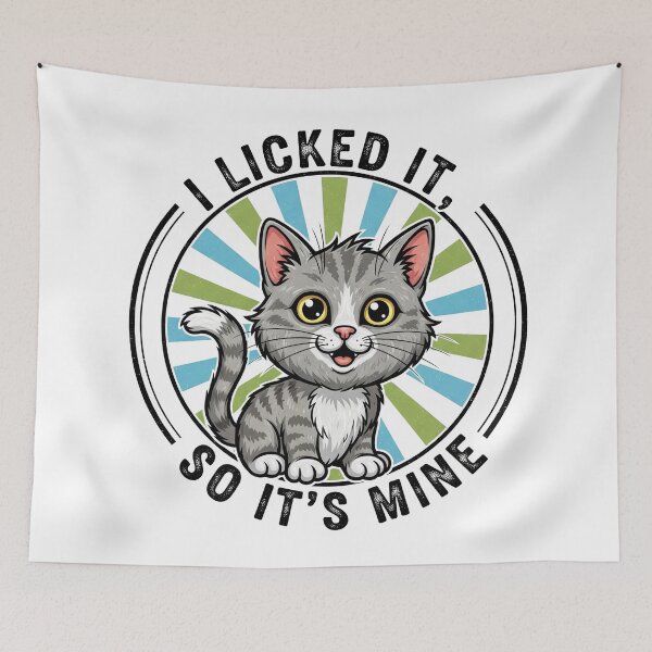Item preview, I Licked It So It's Mine Cute Cat designed and sold by Owcomm.