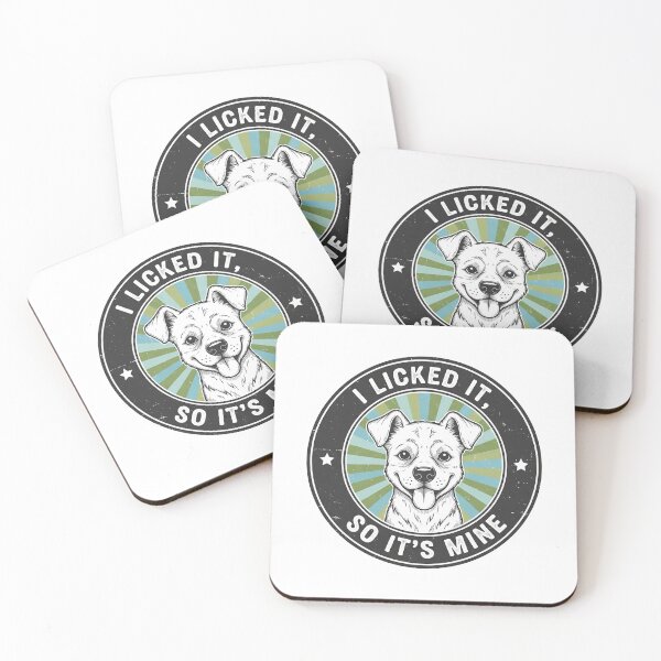 Item preview, I Licked It So It's Mine Happy Dog designed and sold by Owcomm.