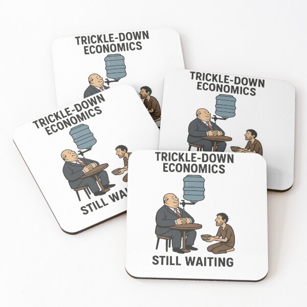 Item preview, Trickle-down, eh? designed and sold by commentariat.