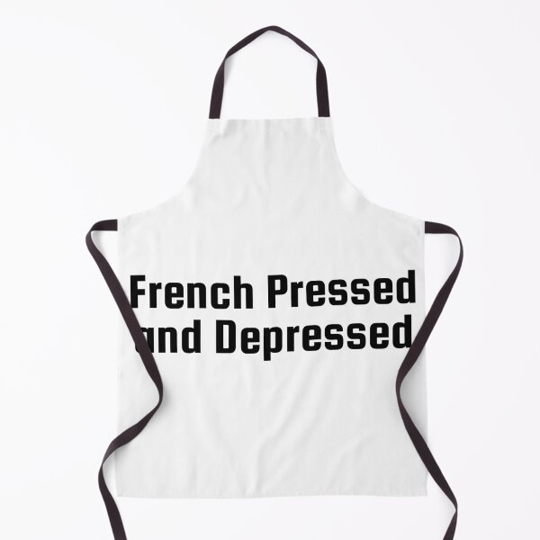 Item preview, French Pressed and Depressed designed and sold by Ninjacatoff.