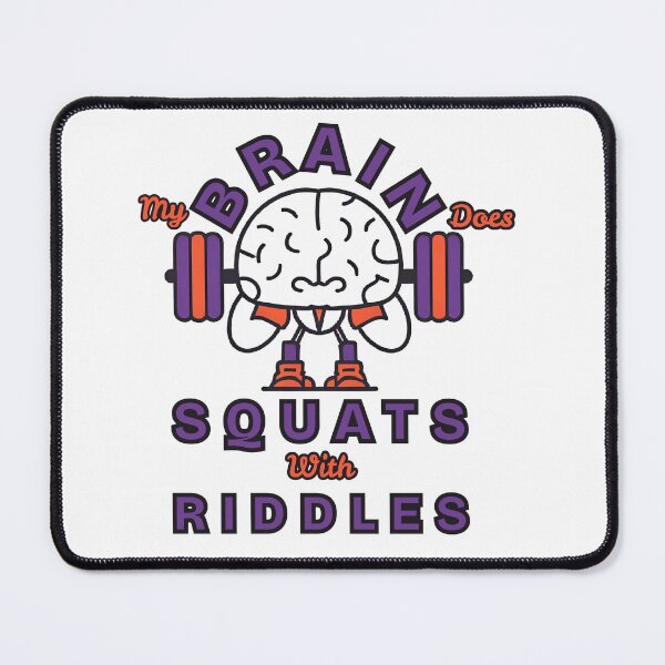 Item preview, My brain does squats with riddles designed and sold by DesignDazzles.