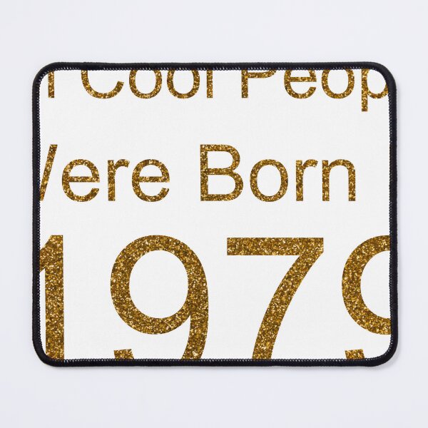 Item preview, ALL COOL PEOPLE WERE BORN IN 1979 SEQUIN designed and sold by TheIconSmith.
