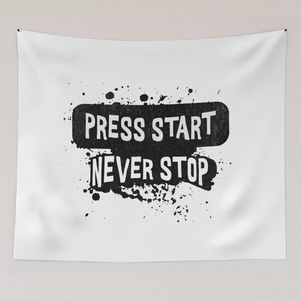 Item preview, Press Start Never Stop Gaming Design designed and sold by Charcoalart.