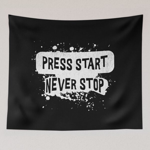 Item preview, Press Start Never Stop Gaming Design designed and sold by Charcoalart.