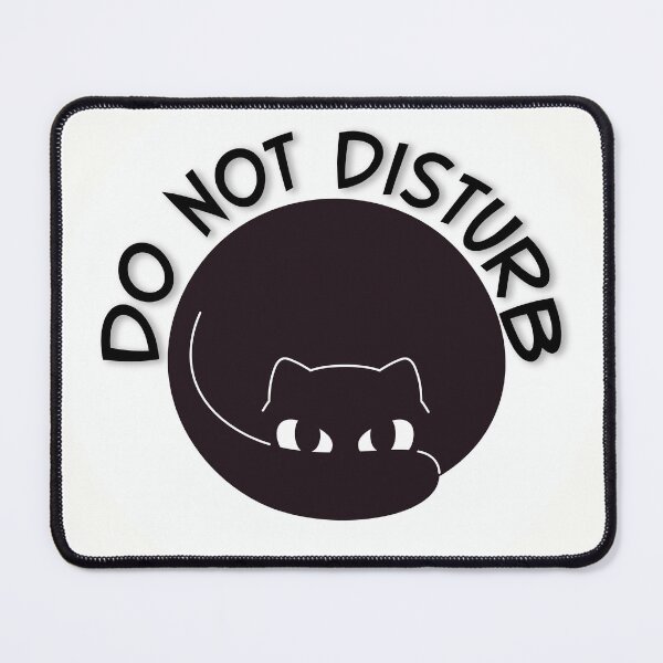 Item preview, DO NOT DISTURB BLACK CAT designed and sold by InGFocus.