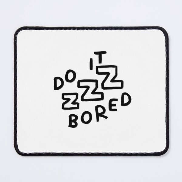 Item preview, Do It Bored designed and sold by boxhalls.