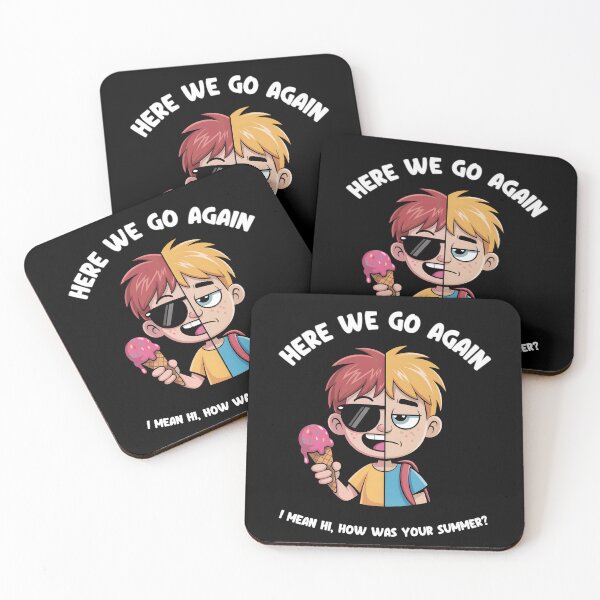 Item preview, Here We Go Again I Mean Hi How Was Your Summer - Funny Back To School Quote designed and sold by GRABAPSHOP.
