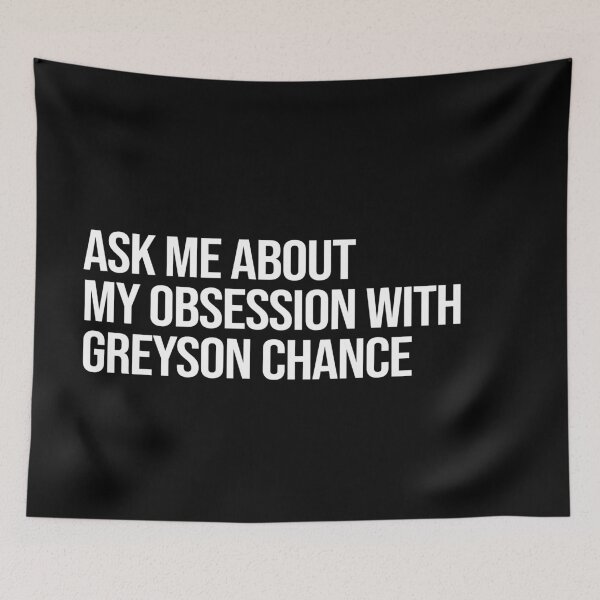 Item preview, Ask me About my Obsession with Greyson Chance designed and sold by 2000sbabyangel.