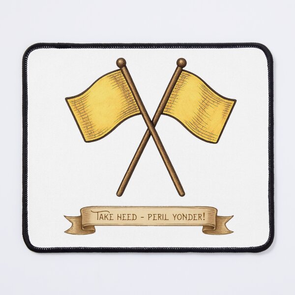 Item preview, Yellow racing flag - Take Heed Peril Yonder! designed and sold by MisterMessy.