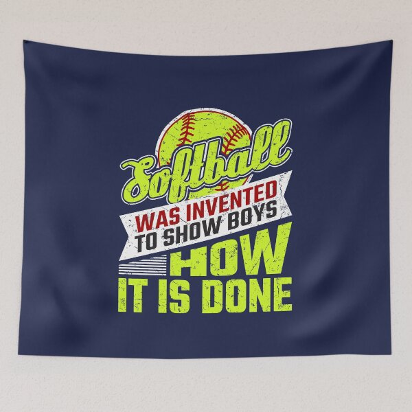 Item preview, Softball Was Invented to Show Boys How It's Done designed and sold by jaygo.