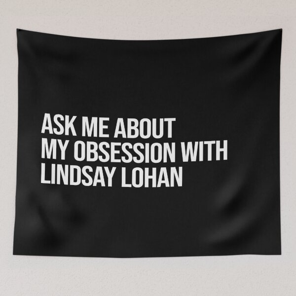 Item preview, Ask me About my Obsession with Lindsay Lohan designed and sold by deluluhaze.