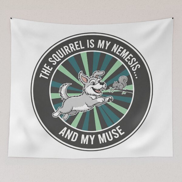 Item preview, The Squirrel Is My Nemesis And My Muse Funny Dog designed and sold by Owcomm.