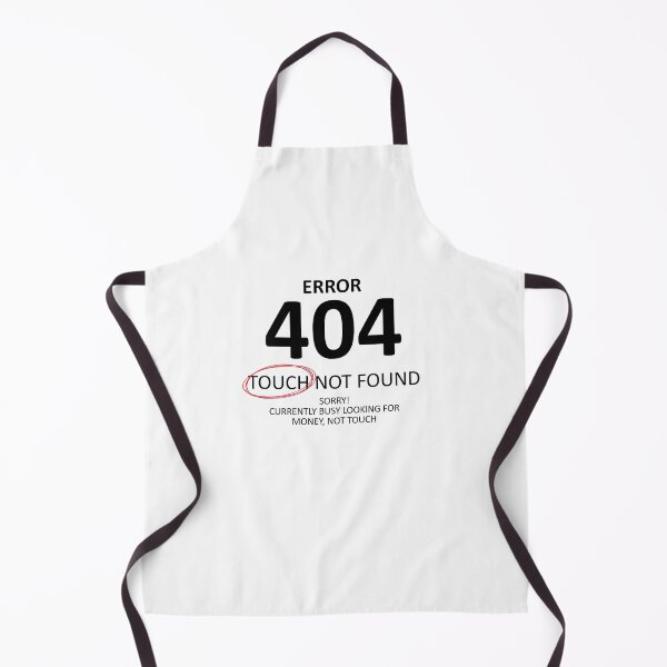 Item preview, Error 404 Touch Not Found, Chasing Money designed and sold by shitpostee.