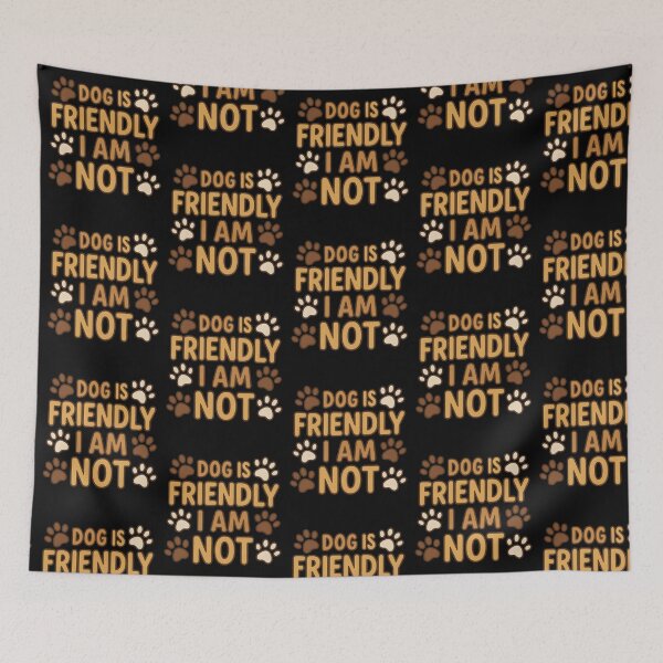 Item preview, Dog Is Friendly I Am Not - Funny Dog Mom Sarcastic Quote designed and sold by LovelyEvaDesign.