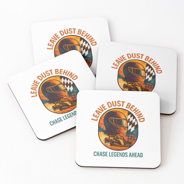 Item preview, Leave Dust Behind - Chase Legends Ahead - Motorsport designed and sold by inkNext.