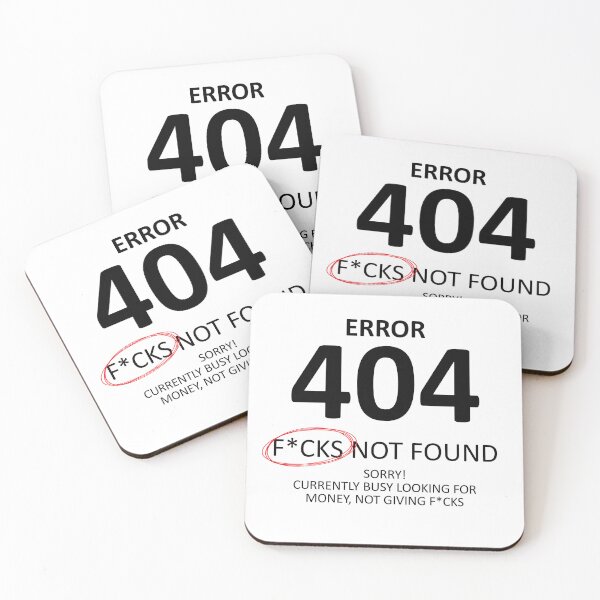 Item preview, Error 404 F*cks Not Found, Only Money Matters designed and sold by shitpostee.