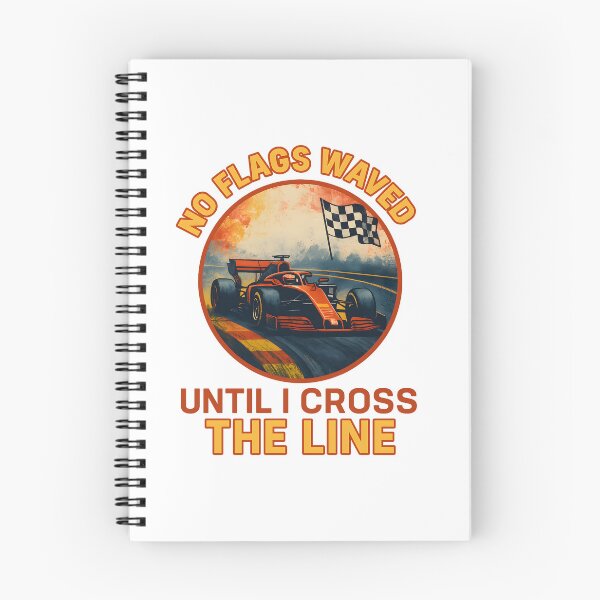 Item preview, No Flags Waved - Until I Cross the Line - Motorsport designed and sold by inkNext.