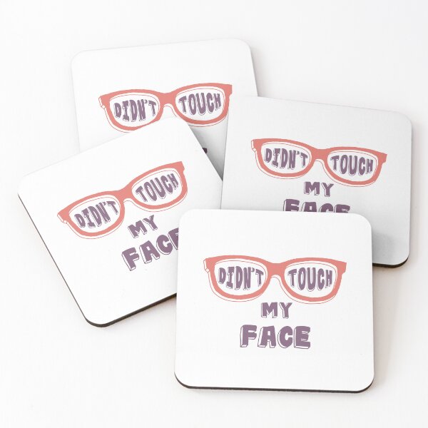 Item preview, "DIDN’T TOUCH MY FACE" – Coral Eyeglasses Graphic Design with Bold Text designed and sold by TeesHearts100.