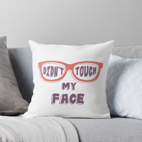 Item preview, "DIDN’T TOUCH MY FACE" – Coral Eyeglasses Graphic Design with Bold Text designed and sold by TeesHearts100.
