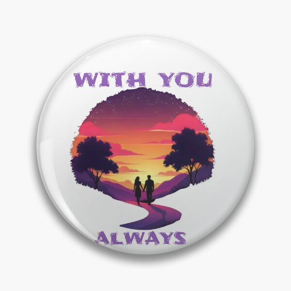 Item preview, With You Always designed and sold by yoyola999.