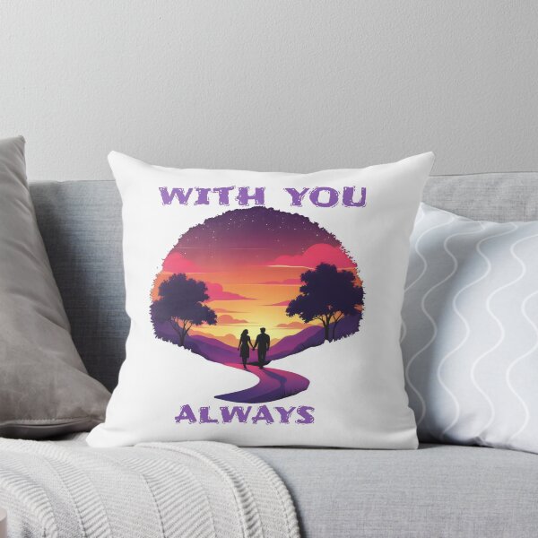 Item preview, With You Always designed and sold by yoyola999.