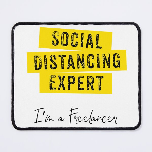 Item preview, Social Distancing Expert - Funny Freelancer Quote Design designed and sold by TeesHearts100.