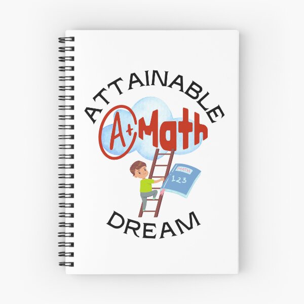 Item preview, A+ Grade in Mathematics in an Attainable Dream. designed and sold by MPC-Mince-Pies.