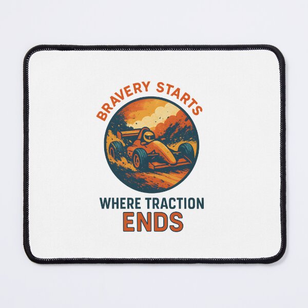 Item preview, Bravery Starts - Where Traction Ends - Motorsport designed and sold by inkNext.