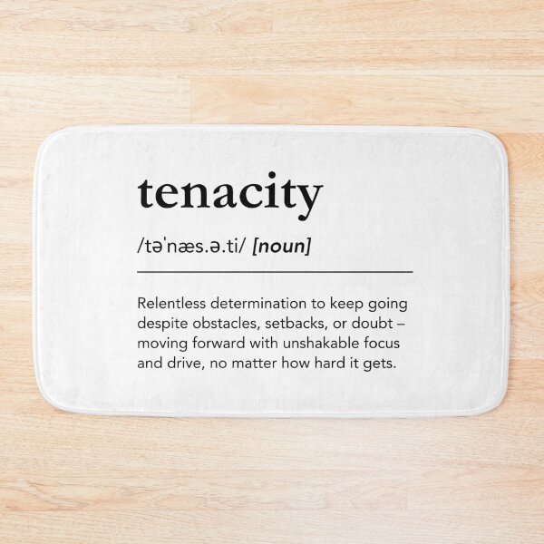 Item preview, Tenacity Definition, Meaning of Tenacity, Motivational Words designed and sold by lagunaklein.