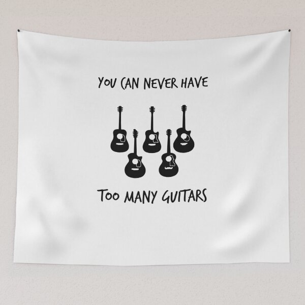 Item preview, You Can Never Have Too Many Guitars V4 designed and sold by TeeTimeGuys.