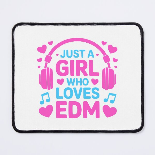 Item preview, Just A Girl Who Loves EDM! Pink EDM Girl designed and sold by PMCreative.
