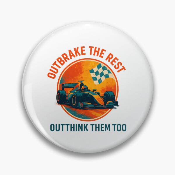 Item preview, Outbrake the Rest - Outthink Them Too - Motorsport designed and sold by inkNext.