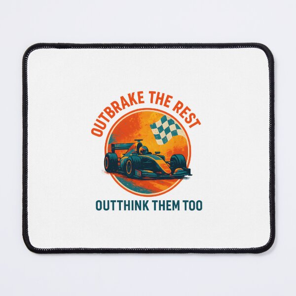 Item preview, Outbrake the Rest - Outthink Them Too - Motorsport designed and sold by inkNext.