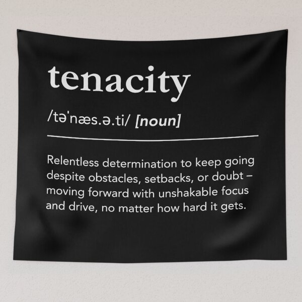Item preview, Meaning of Tenacity, Tenacity Dictionary Definition designed and sold by lagunaklein.
