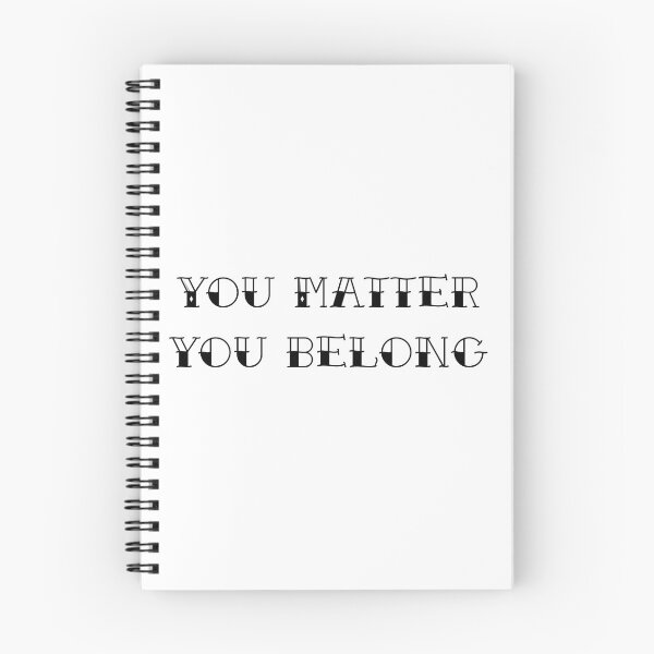 Item preview, You Matter You Belong designed and sold by Coffee First Co..