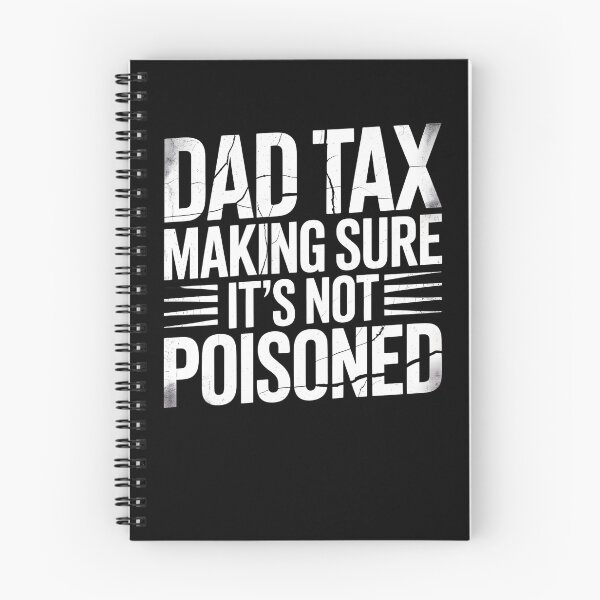 Item preview, Dad Tax Making Sure It's Not Poisoned-Funny Distressed Gift For Dad designed and sold by LovelyEvaDesign.