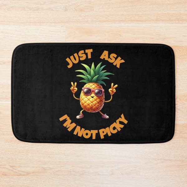 Item preview, Just Ask I'm Not Picky - Funny Pineapple Saying designed and sold by LovelyEvaDesign.