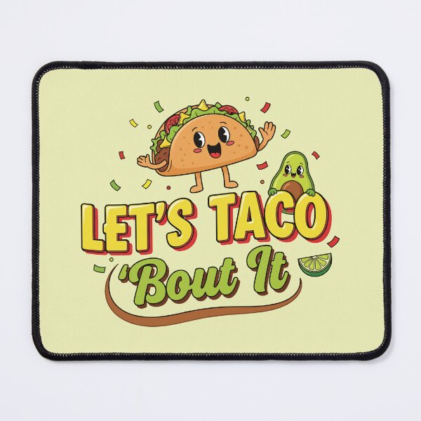 Item preview, Let’s Taco ‘Bout It designed and sold by Amir Faysal.