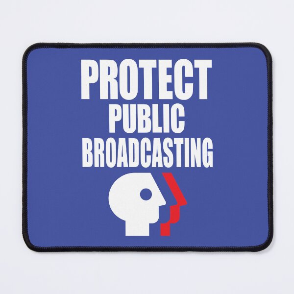 Item preview, Protest Sign: Protect Public Broadcasting designed and sold by Artcop's T-Shirt Emporium.