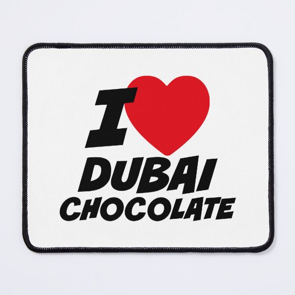 Item preview, I love Dubai chocolate designed and sold by PaulSDesign.