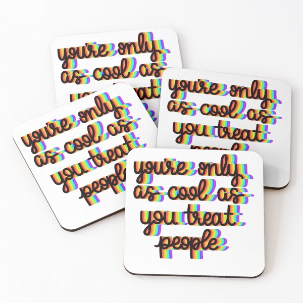 Item preview, You're Only as Cool as You Treat People designed and sold by Evercraft21.